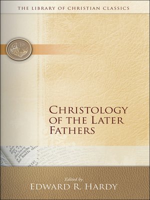 cover image of Christology of the Later Fathers